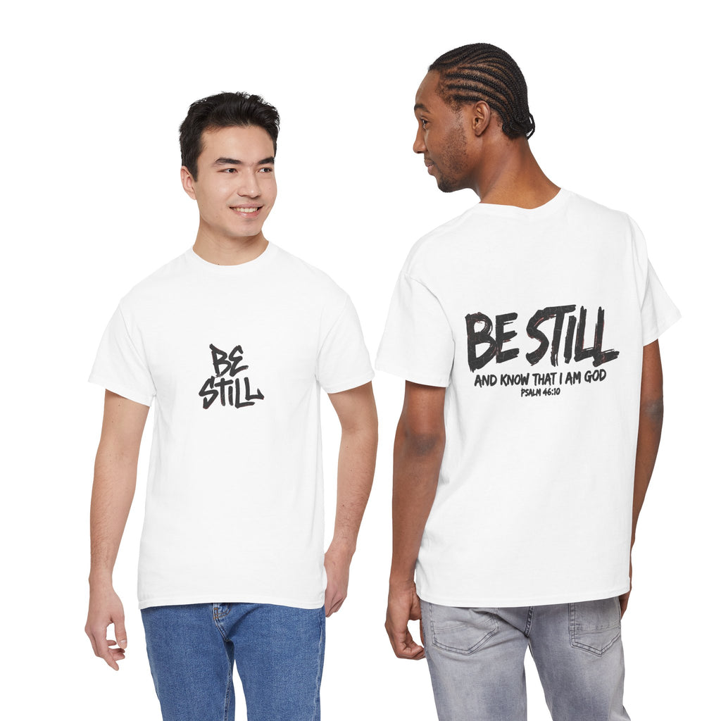 Be Still T‑Shirt – 'Be Still and Know That I Am God' Faith Tee