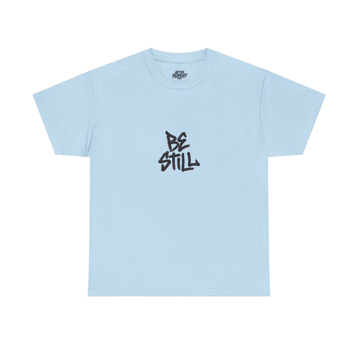 Be Still T‑Shirt – 'Be Still and Know That I Am God' Faith Tee