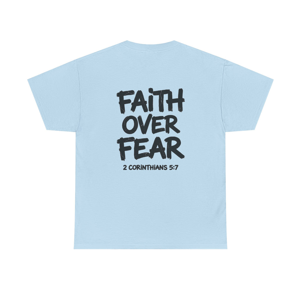 Faith Over Fear T‑Shirt — Bold Inspirational Christian Tee