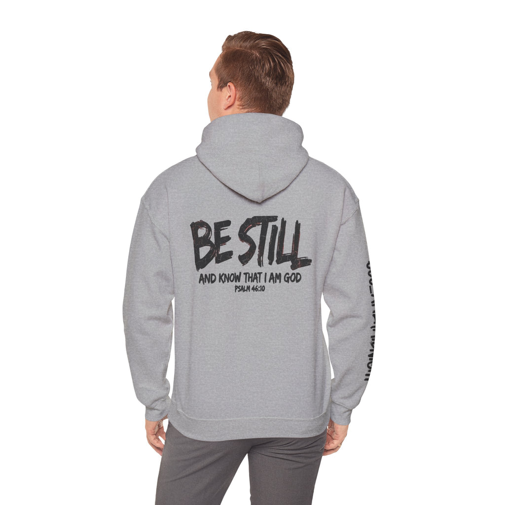 Be Still Hoodie — 'Be Still and Know That I Am God' Christian Graphic Hoodie