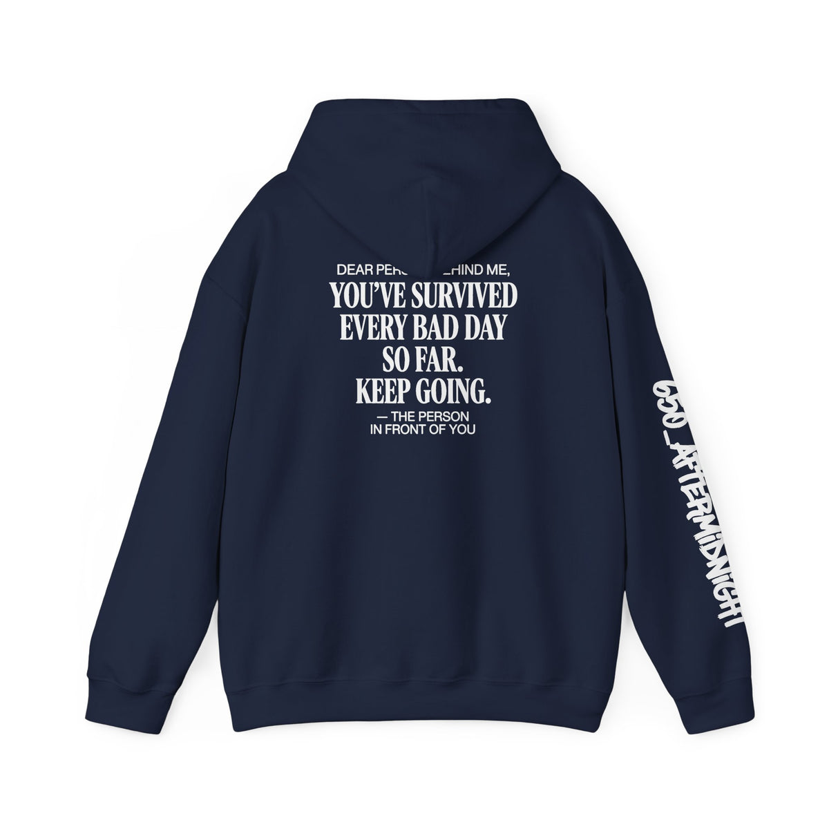 Dear person behind me “You’ve Survived Every Bad Day So Far”