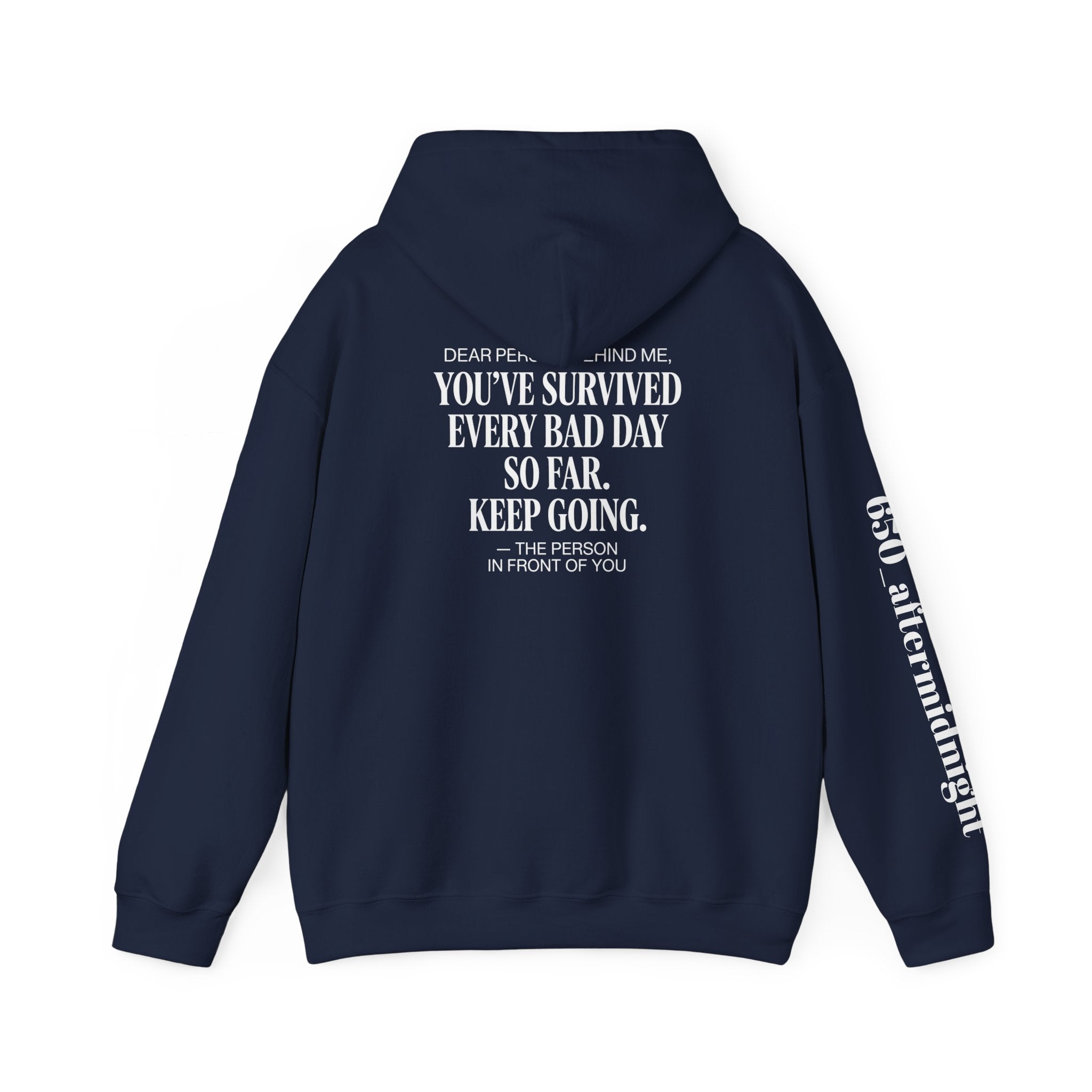 Dear person behind me “You’ve Survived Every Bad Day So Far”