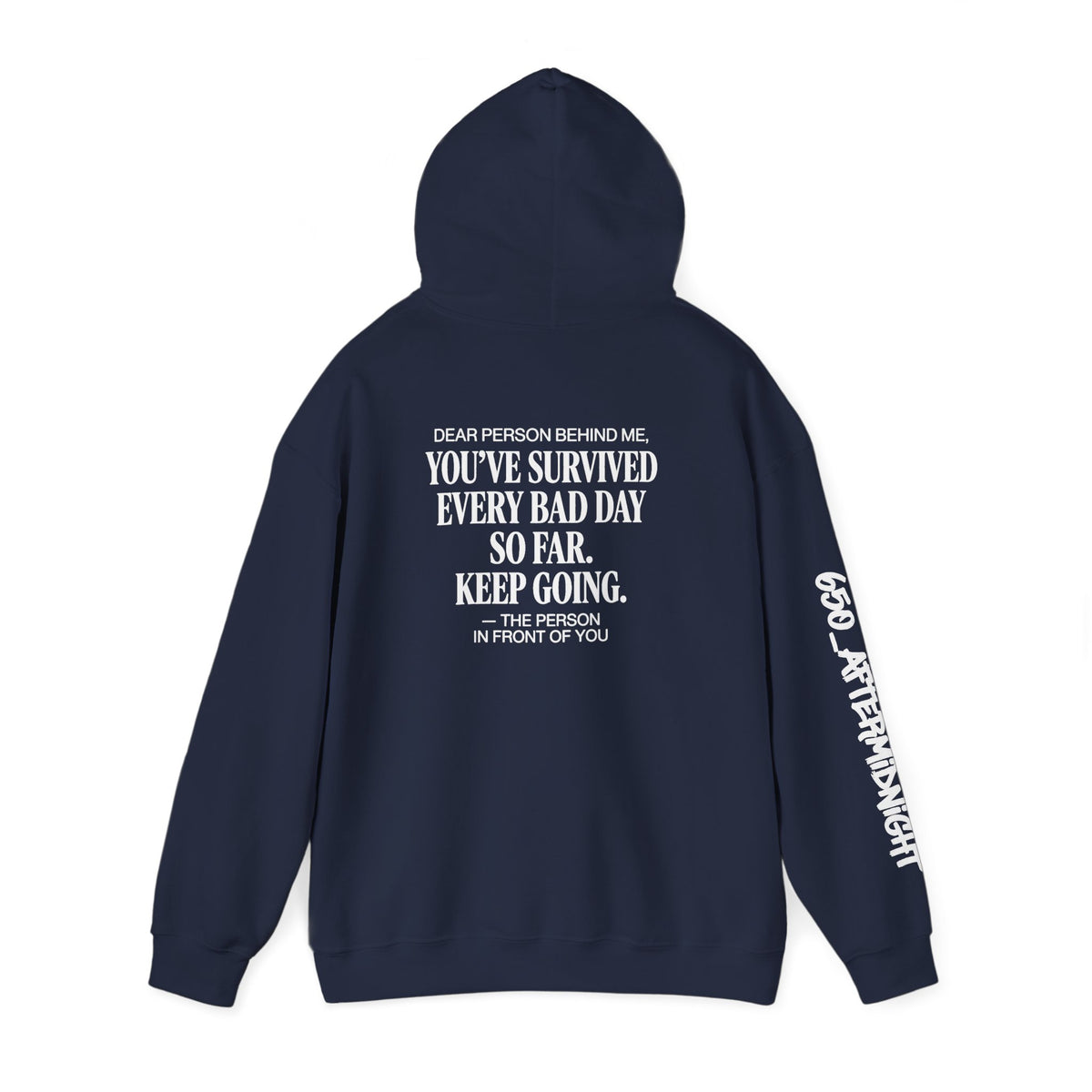 Dear person behind me “You’ve Survived Every Bad Day So Far”