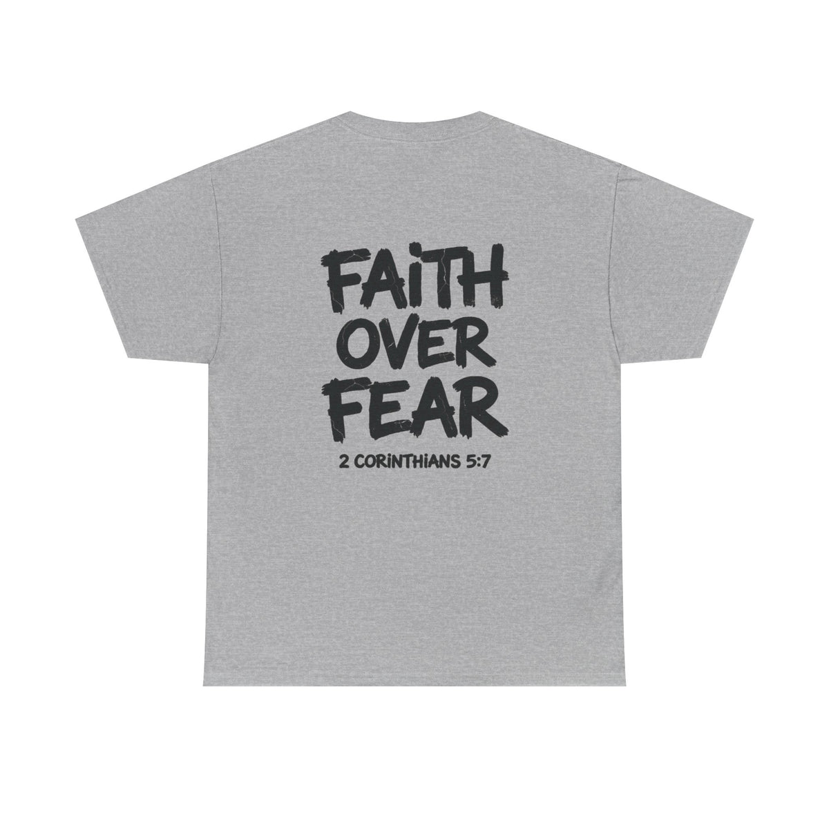 Faith Over Fear T‑Shirt — Bold Inspirational Christian Tee