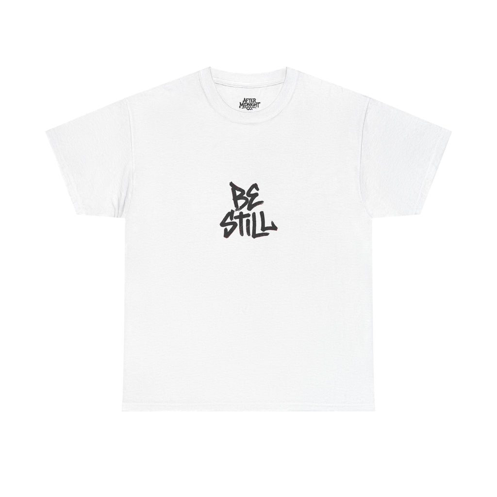 Be Still T‑Shirt – 'Be Still and Know That I Am God' Faith Tee