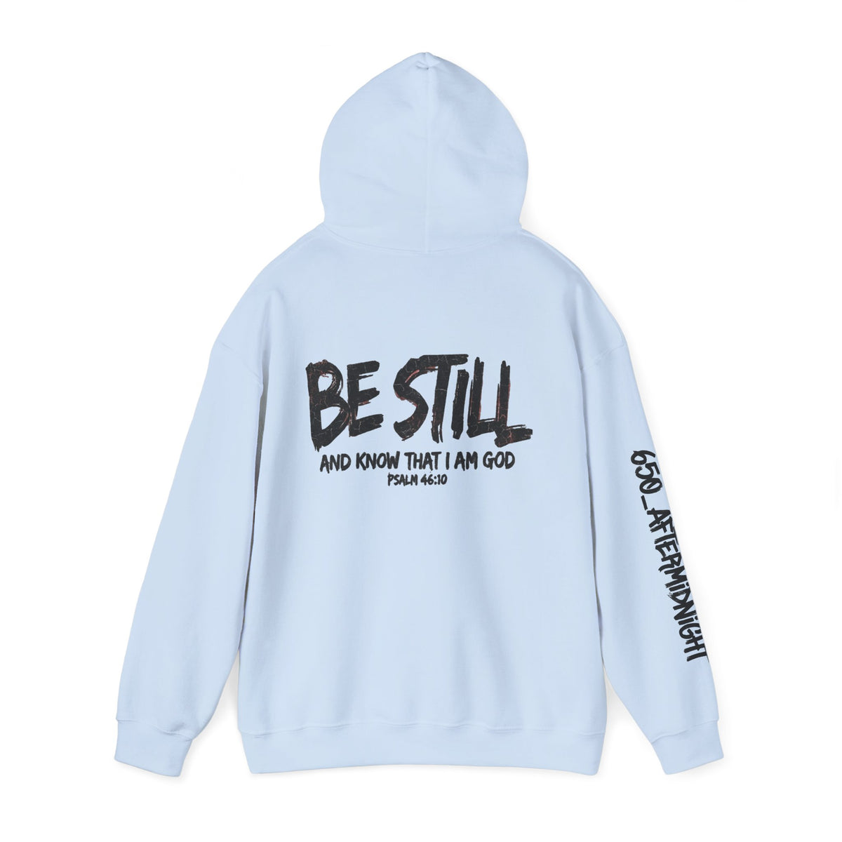 Be Still Hoodie — 'Be Still and Know That I Am God' Christian Graphic Hoodie