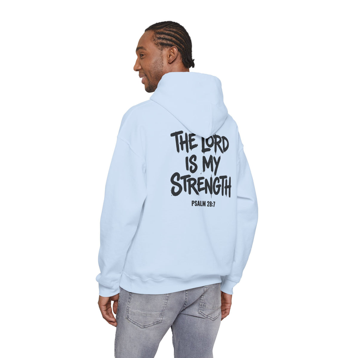 Christian Hoodie - "Stay Strong" Psalm 28:7