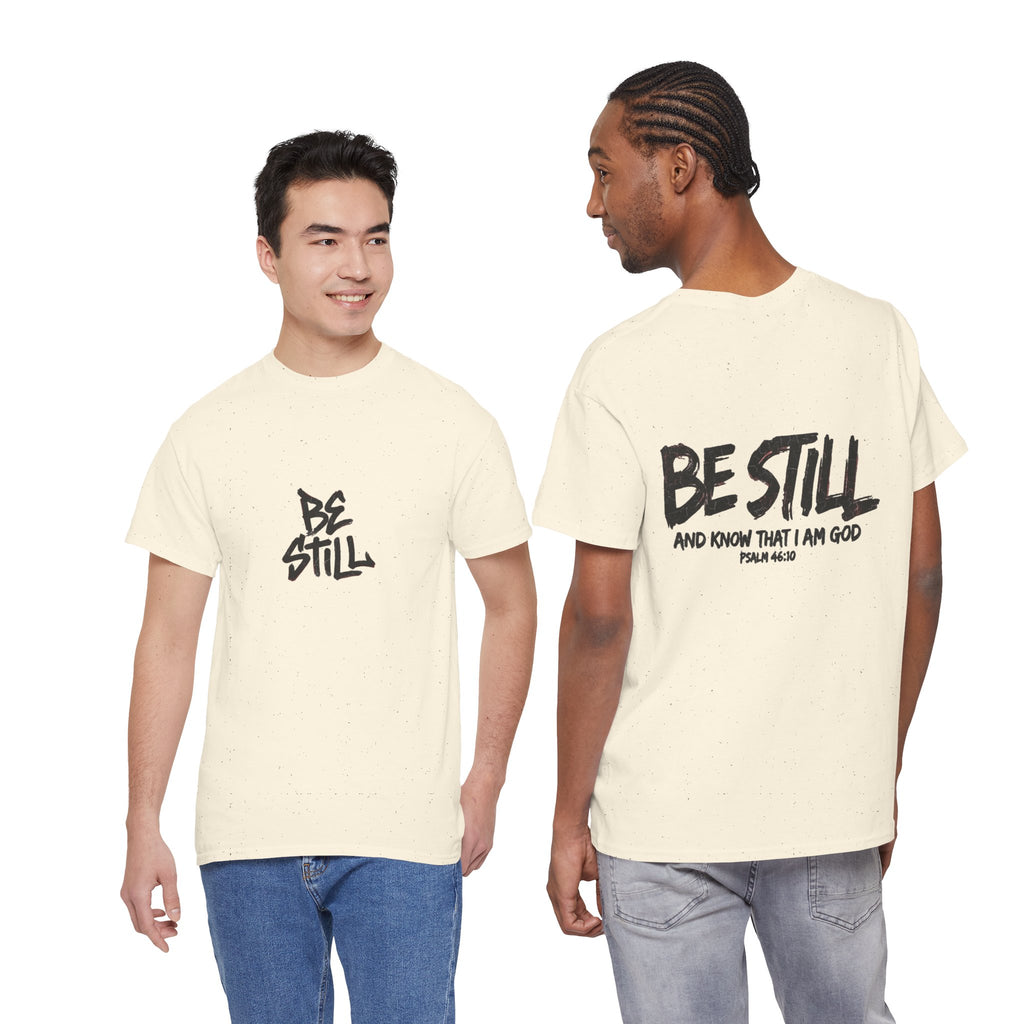 Be Still T‑Shirt – 'Be Still and Know That I Am God' Faith Tee