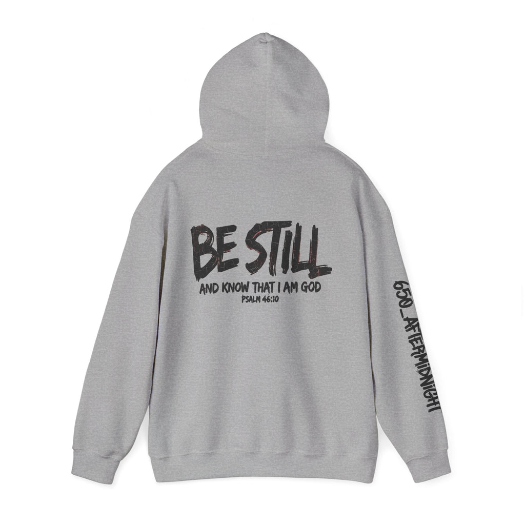 Be Still Hoodie — 'Be Still and Know That I Am God' Christian Graphic Hoodie