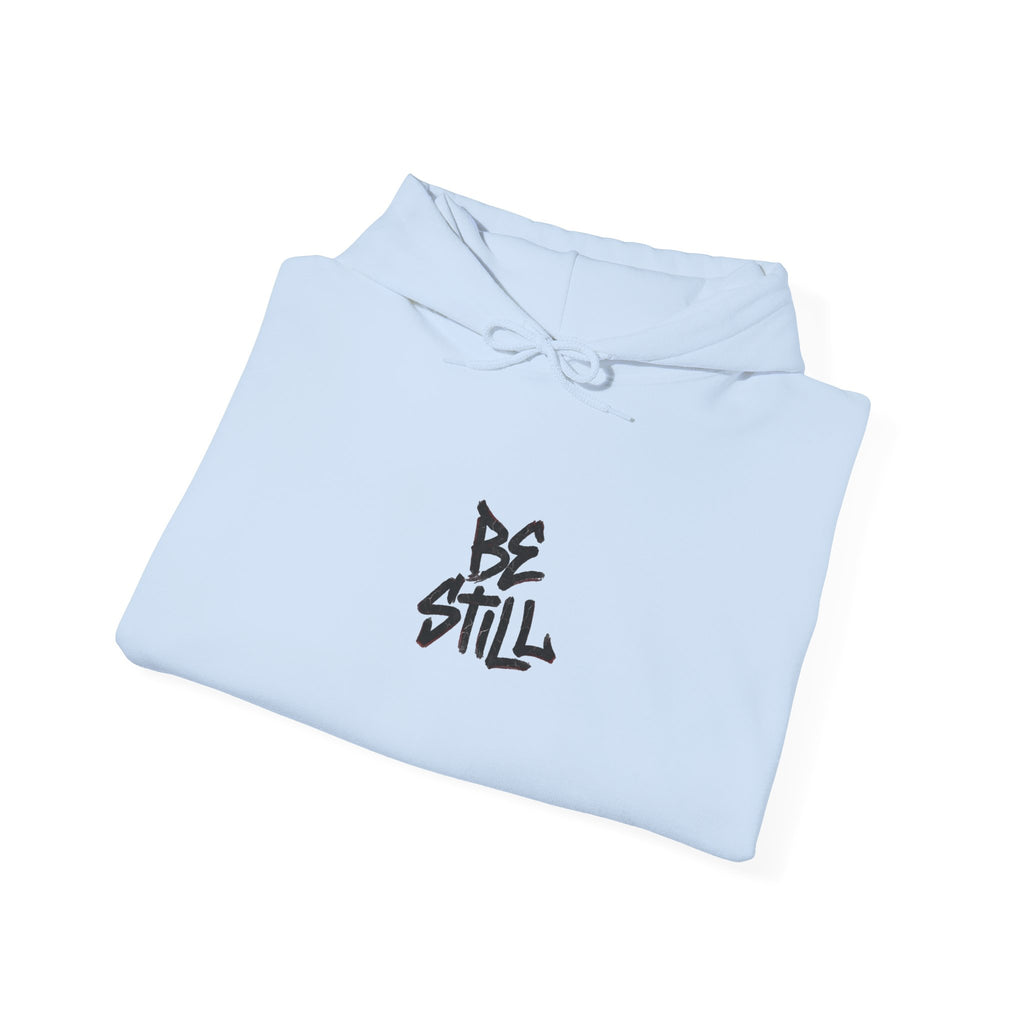 Be Still Hoodie — 'Be Still and Know That I Am God' Christian Graphic Hoodie