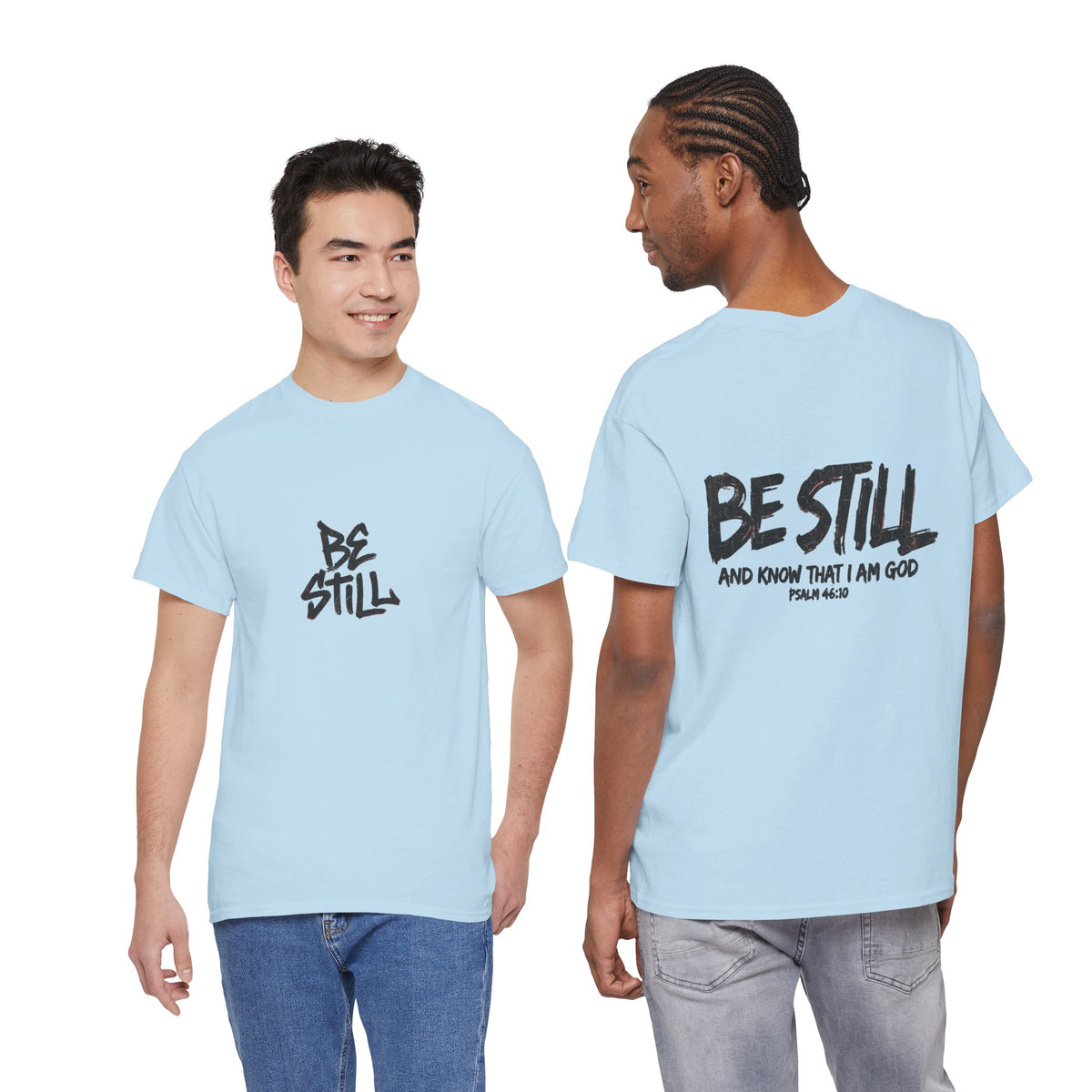 Be Still T‑Shirt – 'Be Still and Know That I Am God' Faith Tee