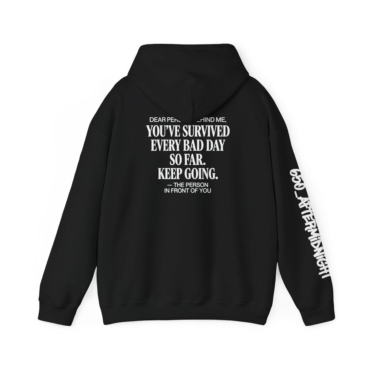 Dear person behind me “You’ve Survived Every Bad Day So Far”