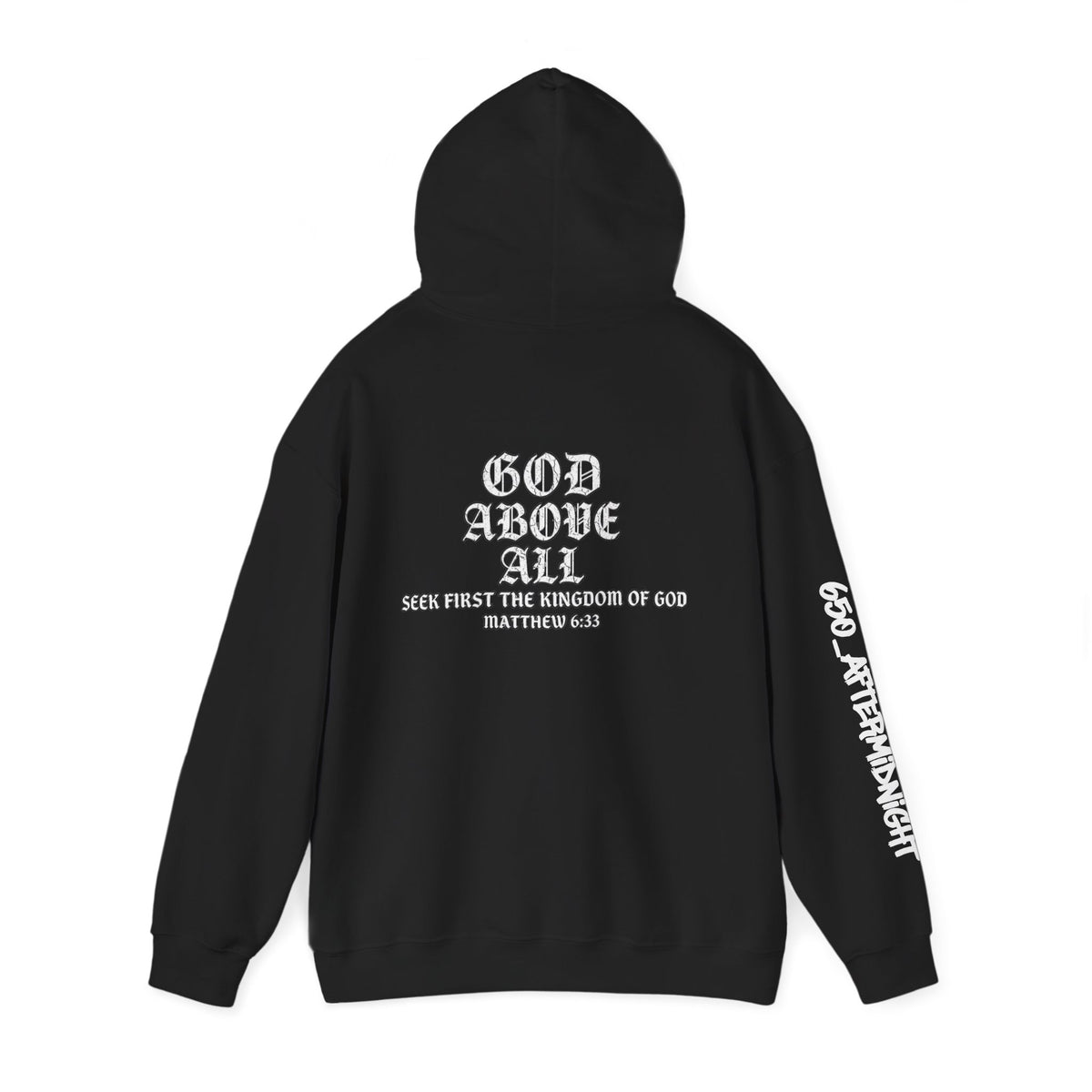 God Above All Hoodie – Christian Scripture Matthew 6:33 Pullover