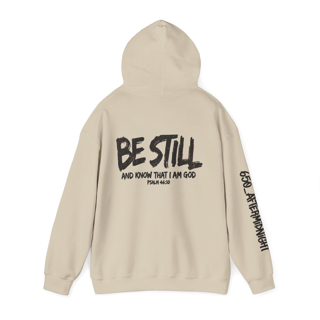 Be Still Hoodie — 'Be Still and Know That I Am God' Christian Graphic Hoodie