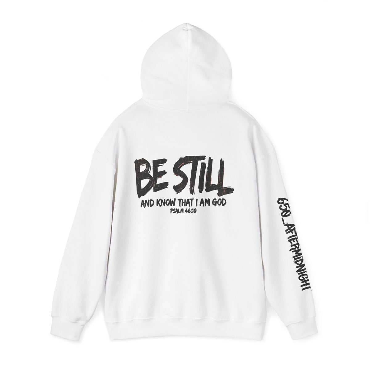 Be Still Hoodie — 'Be Still and Know That I Am God' Christian Graphic Hoodie