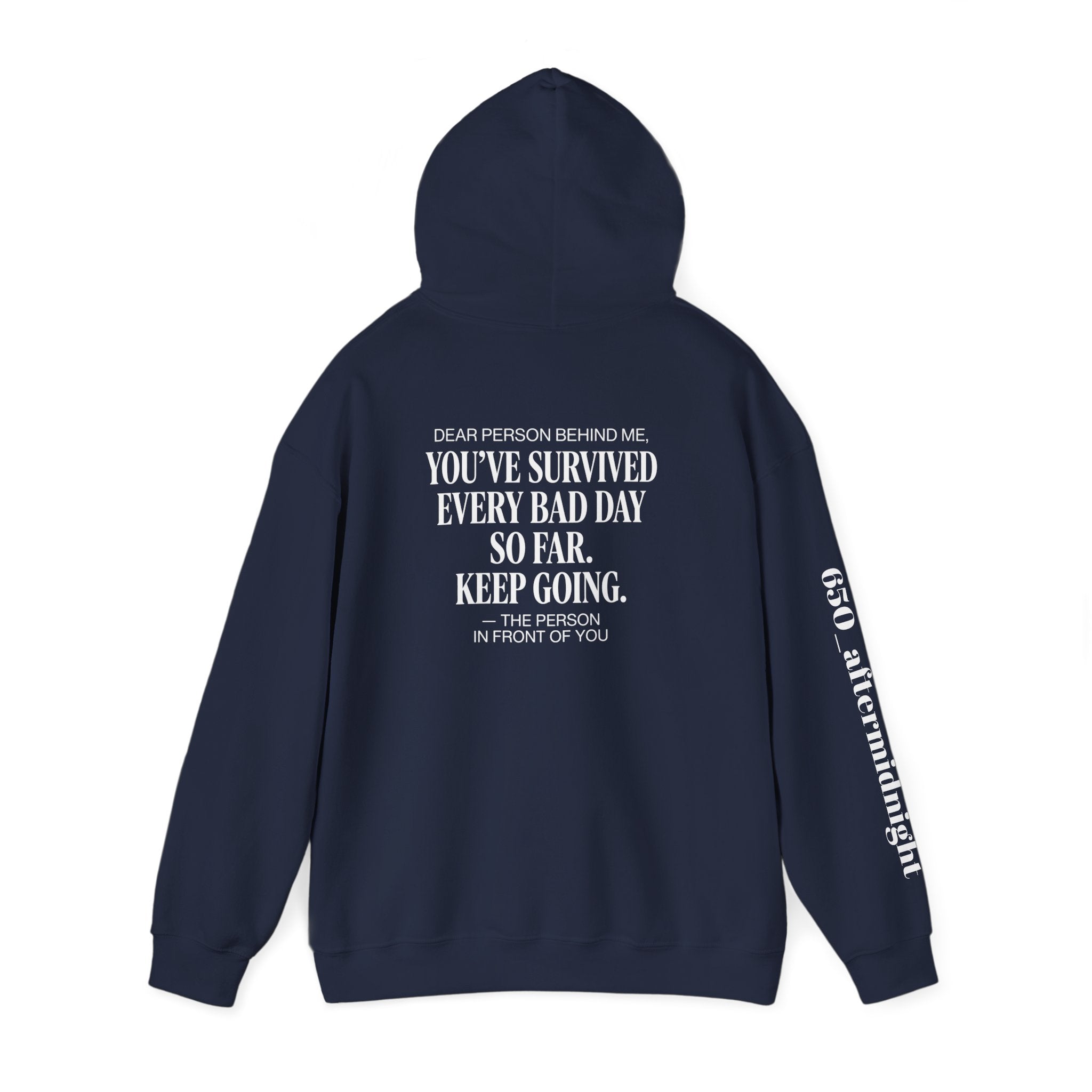 Dear person behind me “You’ve Survived Every Bad Day So Far”